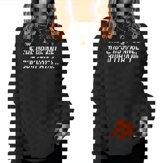 She Is 99 Angel But Oh That 1 Cool Girl Power Statement Women Sweatshirt | Mazezy