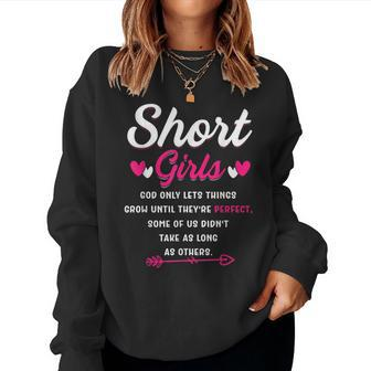 Short Girls Funny Saying God Only Lets Things Grow Women Crewneck Graphic Sweatshirt - Seseable