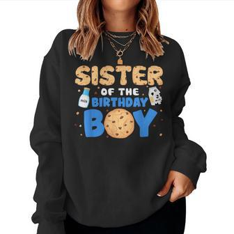 Sister Of The Birthday Boy Milk And Cookies 1St Birthday Women Sweatshirt - Thegiftio UK