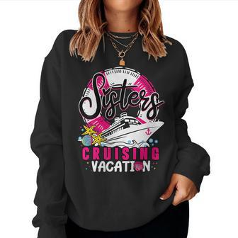 Sisters Cruising Girls Gone Vacay Mode Family Reunion Squad Women Crewneck Graphic Sweatshirt - Seseable