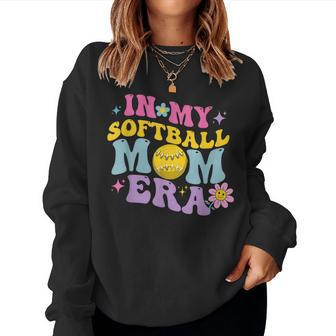 In My Softball Mom Era Retro Groovy Mom Life For Game Day Women Sweatshirt