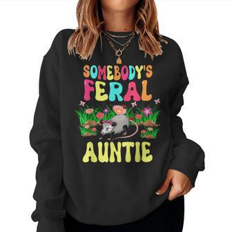 Somebodys Feral Auntie Cute Opossum Bow Tie Flowers Animal Women Sweatshirt | Mazezy