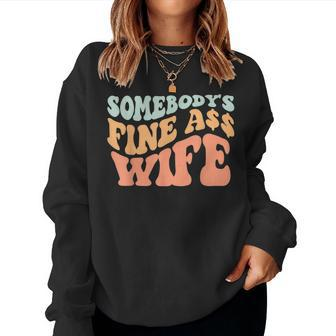 Somebodys Fine Ass Wife Retro Wavy Groovy Vintage Women Crewneck Graphic Sweatshirt - Seseable