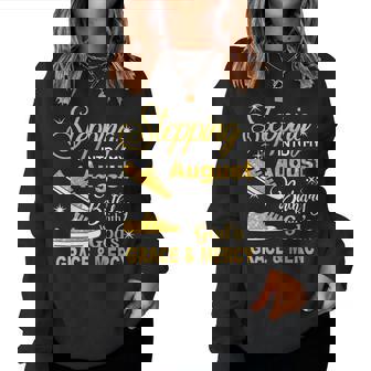 Stepping Into My August Birthday With Gods Grace And Mercy Women Crewneck Graphic Sweatshirt - Seseable