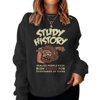 Study History Teacher History Cave Man Women Sweatshirt | Mazezy