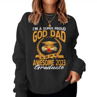 Im A Super Proud God Dad Of An Awesome 2023 Graduate Women Sweatshirt | Mazezy