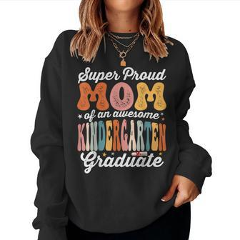 Super Proud Mom Of An Awesome Kindergarten Graduate 2023 Women Sweatshirt | Mazezy AU