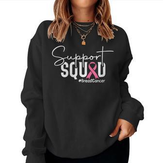 Support Squad Family Matching Breast Cancer Survivor Women Sweatshirt - Monsterry UK