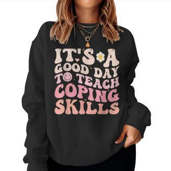 Teach Coping Skills Teacher Back To School Counselor Women Sweatshirt - Monsterry DE