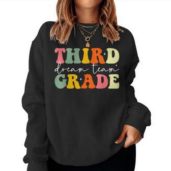 Teacher Appreciation Back To School Third Grade Dream Team Women Sweatshirt - Monsterry DE