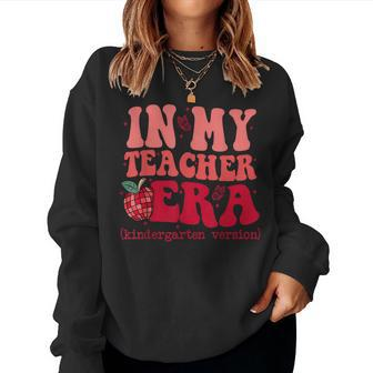 In My Teacher Era Back To School Kindergarten Teacher Team Women Sweatshirt - Seseable