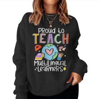 Teacher Proud To Teach Multilingual Learners Women Sweatshirt - Thegiftio UK