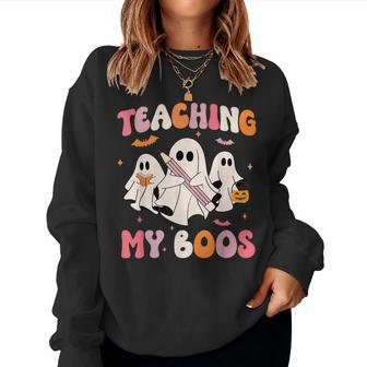 Teaching My Boos Spooky Teacher Ghost Halloween Groovy Retro Women Sweatshirt - Seseable