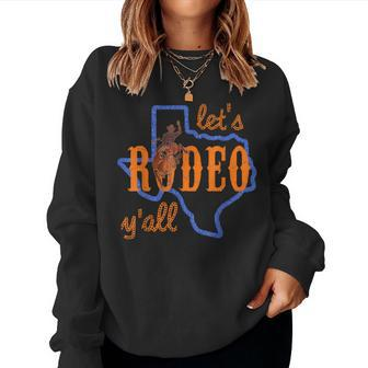 Texan Cowboy Cowgirl Let's Rodeo Y'all Cute Hlsr Women Sweatshirt | Mazezy AU