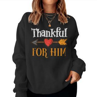 Thankful For Him Arrow Thanksgiving Matching Couple Women Women Sweatshirt - Monsterry DE