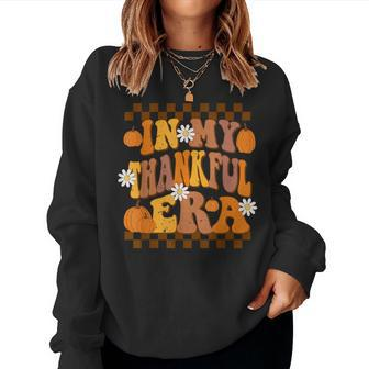 In My Thankful Era Thanksgiving Fall Retro For Kid Women Sweatshirt - Seseable