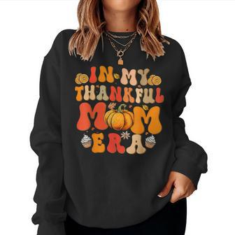 In My Thankful Mama Era Groovy Mom Fall Autumn Thanksgiving Women Sweatshirt - Thegiftio UK