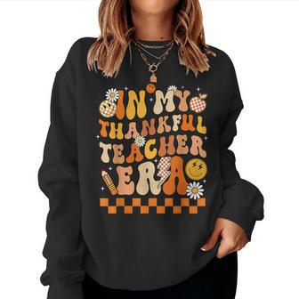 In My Thankful Teacher Era Autumn Retro Teacher's Day Women Sweatshirt - Thegiftio UK
