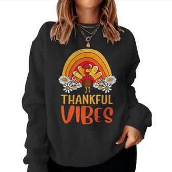 Thankful Vibes Turkey Retro Groovy Thanksgiving Rainbow Women Sweatshirt - Thegiftio UK