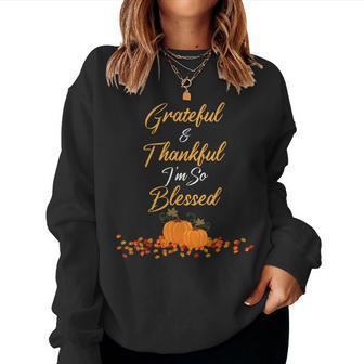 Thanksgiving Grateful Thankful Blessed Teacher Mom Women Sweatshirt | Mazezy CA