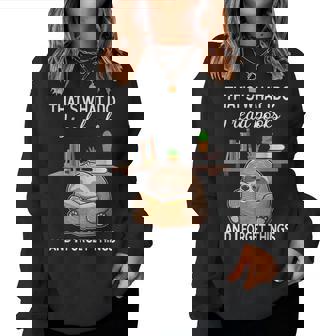 Thats What I Do I Read Books And I Forget Things Sloth Read Women Sweatshirt | Mazezy