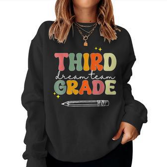 Third Grade Dream Team Teacher Appreciation Back To School Women Sweatshirt - Monsterry