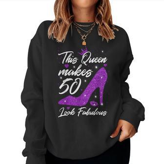 This Queen Makes 50 Look Fabulous 50Th Birthday Women Crewneck Graphic Sweatshirt - Monsterry