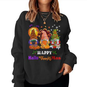Three Gnomes Halloween Merry Christmas Happy Hallothanksmas Women Sweatshirt | Mazezy