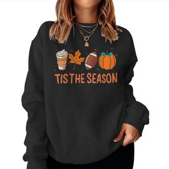 Tis The Season Latte Leaf Football Pumpkin Fall Season Women Sweatshirt | Mazezy