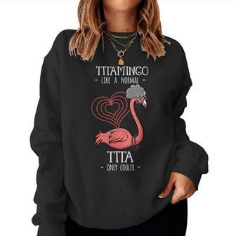 Titamingo Tita Flamingo Lover Auntie Aunt Fauntie Tia Aunty Flamingo Women Sweatshirt | Mazezy