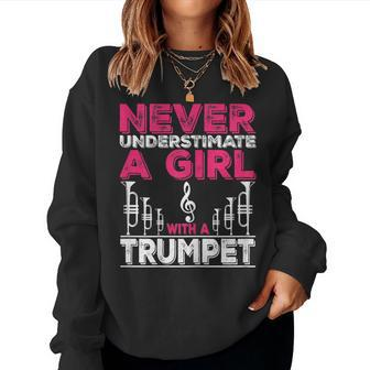Trumpet Player Never Underestimate A Girl With A Trumpet Women Sweatshirt - Monsterry