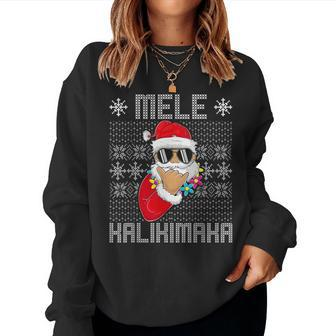 Ugly Sweater Christmas Mele Kalikimaka Apparel Shaka Santa Women Sweatshirt - Seseable