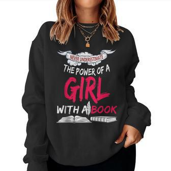 Never Underestimate A Girl With A Book Reading Women Sweatshirt - Monsterry