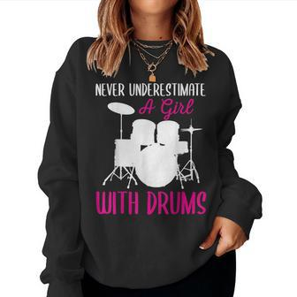 Never Underestimate A Girl With Drums Drum Girls Women Sweatshirt | Mazezy AU