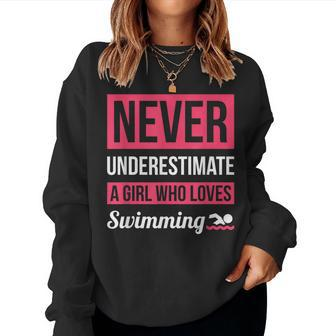 Never Underestimate A Girl Who Loves Swimming Swimmer Women Sweatshirt - Seseable