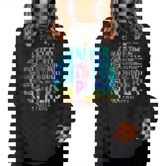 Never Underestimate A Girl Who Plays Football Girl Power Football Sweatshirt | Mazezy