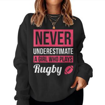Never Underestimate A Girl Who Plays Rugby Women Sweatshirt - Monsterry DE