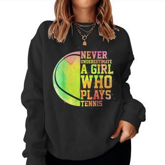 Never Underestimate A Girl Who Plays Tennis Sports Lover Women Sweatshirt - Seseable