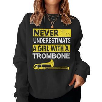 Never Underestimate A Girl With A Trombone Player Trombone Women Sweatshirt | Mazezy
