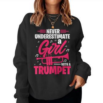 Never Underestimate A Girl With A Trumpet Trumpeter Music Women Sweatshirt - Monsterry