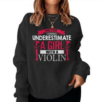 Never Underestimate A Girl With A Violin Cute Music Women Sweatshirt - Seseable