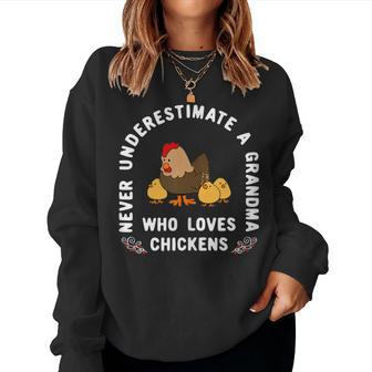 Never Underestimate A Grandma Who Loves Chickens Women Sweatshirt - Monsterry AU