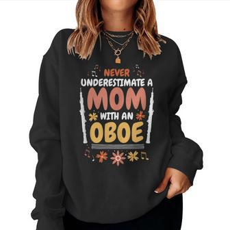 Never Underestimate A Mom With An Oboe Oboe Player Mother Women Sweatshirt - Monsterry