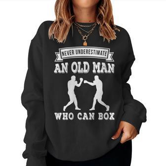 Never Underestimate An Old Man Who Can Box Boxer Women Sweatshirt | Mazezy