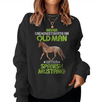 Never Underestimate An Old Man With A Spanish Mustang Horse Women Sweatshirt | Mazezy