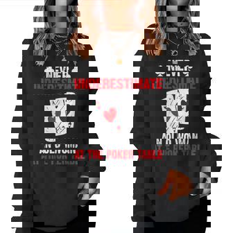 Never Underestimate An Old Woman At The Poker Table Poker Women Sweatshirt | Mazezy