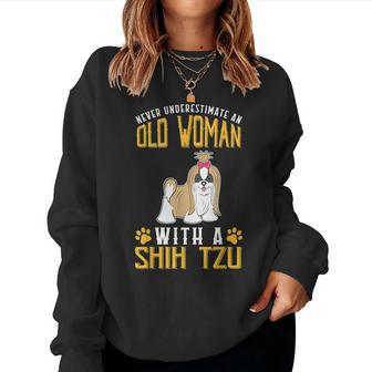 Never Underestimate An Old Woman With A Shih Tzu Women Sweatshirt - Thegiftio UK
