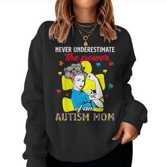 Never Underestimate The Power Of An Autism Mom Women Sweatshirt - Monsterry DE
