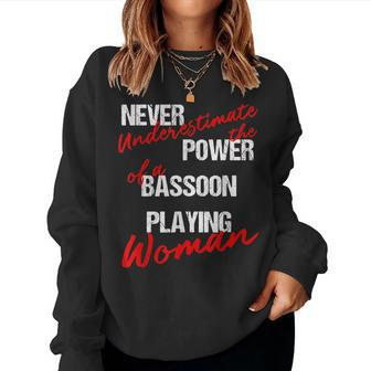 Never Underestimate The Power Of A Bassoon Playing Woman Women Sweatshirt - Monsterry AU
