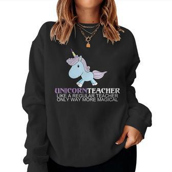 Unicorn Teacher Way More Magical Funny Teachers Gift Women Crewneck Graphic Sweatshirt - Thegiftio UK